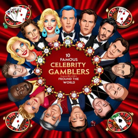 10 Famous Celebrity Gamblers in the World