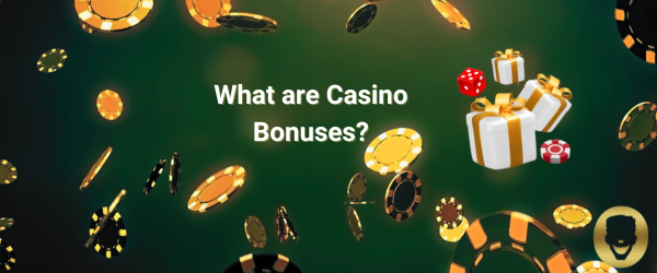casino bonuses explained