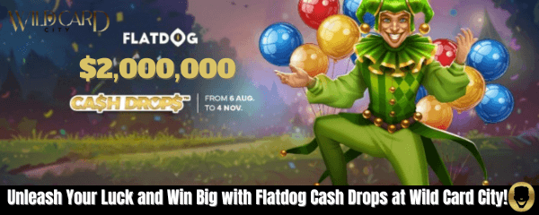 Flatdog-Cash-Drops-Wild-Card-City