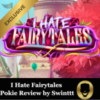 I Hate Fairytales Pokie Review