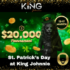 St. Patrick’s Day Tournament at King Johnnie Casino