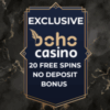 Boho Casino 20 No Deposit Free Spins