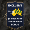 FairGo Casino’s $5 Free Chip No Deposit Bonus