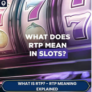 What Is RTP (Return to Player)? – Slot RTP Explained